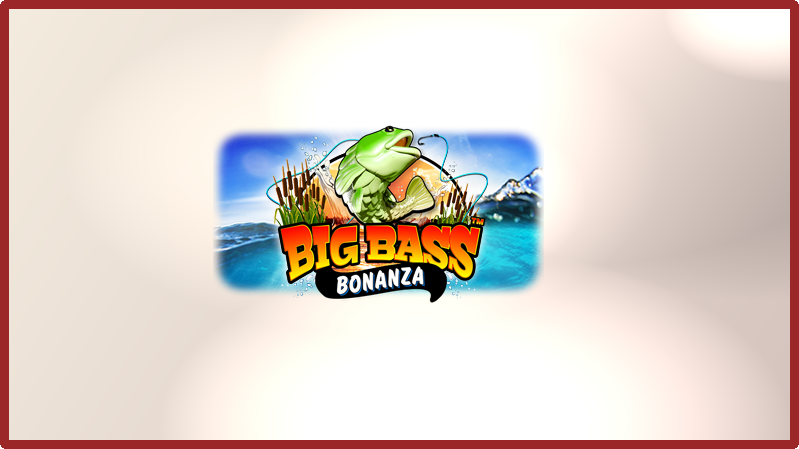 Big Bass Bonanza