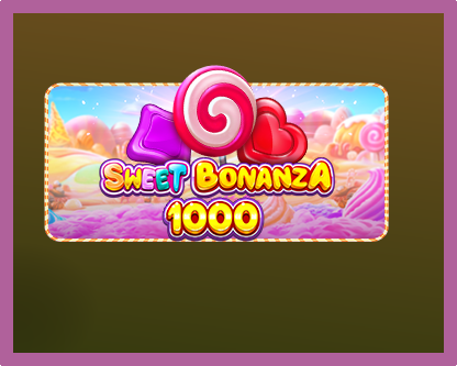 Sweet Bonanza 1000